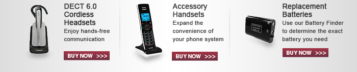 DECT 6.0 Cordless Headset - Enjoy hands-free communication | Accessory Handsets - Expand the convenience of your phone system | Replacement Batteries - Use our Battery Finder to locate the exact battery you need