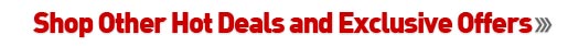 Shop Other Hot Deals and Exclusive Offers