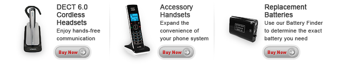 DECT 6.0 Cordless Headset - Enjoy hands-free communication | Accessory Handsets - Expand the convenience of your phone system | Replacement Batteries - Use our Battery Finder to locate the exact battery you need