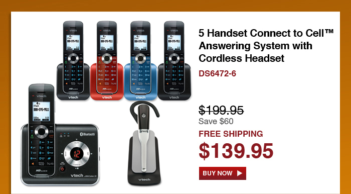 5 Handset Connect to Cell&trade; Answering System with Cordless Headset - DS6472-6 - WAS $199.95, NOW $139.95 (SAVE $60) - FREE SHIPPING