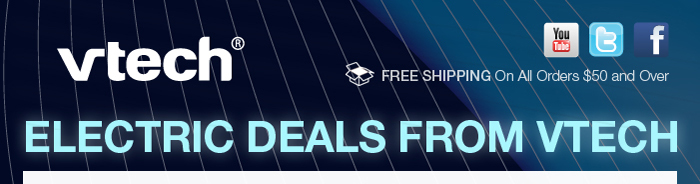 VTECH - FREE SHIPPING On All  Order $50 and Over - Electric Deals From VTech