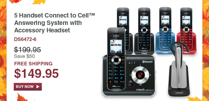 5 Handset Connect to Cell Answering System with Accessory Headset - DS6472-6 - WAS $199.95, NOW $149.95 (SAVE $50) - FREE SHIPPING