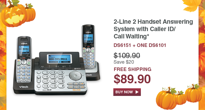 2-Line Answering System with Caller ID/Call Waiting* - DS6151 - WAS $79.95, NOW $69.95 (SAVE $10) - FREE SHIPPING