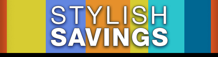STYLISH SAVINGS 