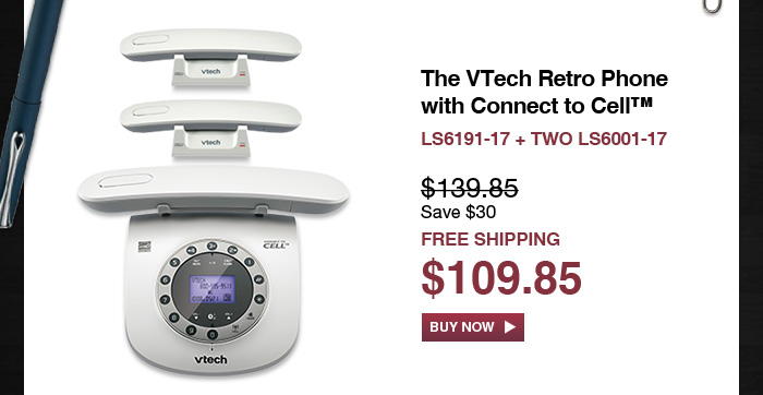 The VTech Retro Phone with Connect to Cell™ - LS6191-17 + TWO LS6001-17 - WAS $139.85, NOW $109.85  (SAVE $30) - FREE SHIPPING