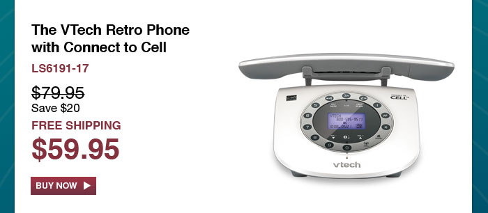 The VTech Retro Phone with Connect to Cell - LS6191-17 - WAS $79.95, NOW $59.95 (SAVE $20) - FREE SHIPPING