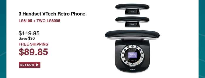 3 Handset VTech Retro Phone - LS6195 + TWO LS6005 - WAS $119.85, NOW $89.85 (SAVE $30) - FREE SHIPPING