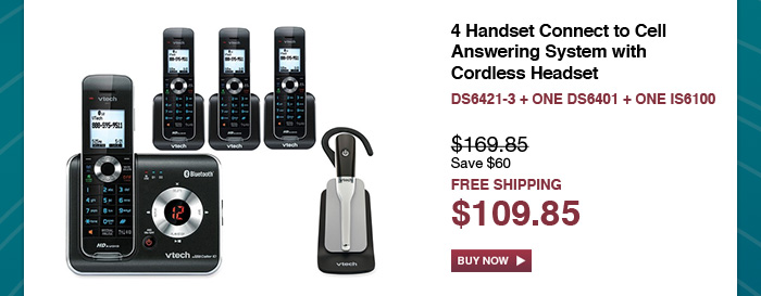 4 Handset Connect to Cell Answering System with Cordless Headset - DS6421-3 + ONE DS6401 + ONE IS6100 - WAS $169.85, NOW $109.85 (SAVE $60) - FREE SHIPPING