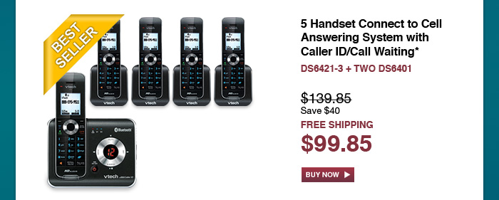 5 Handset Connect to Cell Answering System with Caller ID/Call Waiting* - DS6421-3 + TWO DS6401 - WAS $139.85, NOW $99.85 (SAVE $40) - FREE SHIPPING