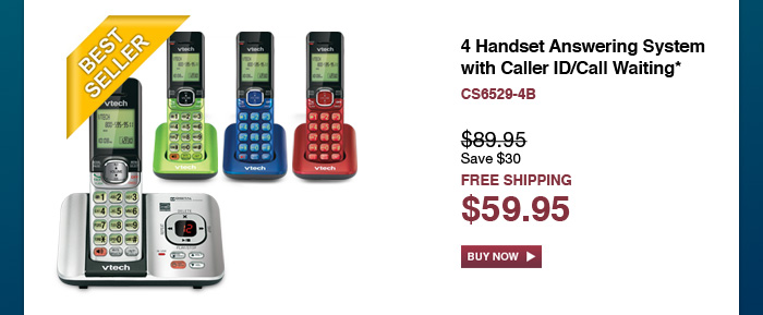 4 Handset Answering System with Caller ID/Call Waiting* - CS6529-4B - WAS $89.95, NOW $59.95 (SAVE $30) - FREE SHIPPING