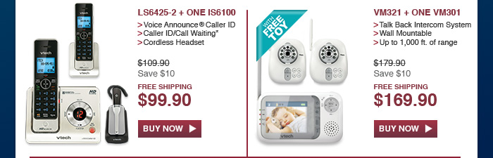 LS6425-2 + ONE IS6100 - Voice Announce® Caller ID - Caller ID/Call Waiting* - Cordless Headset - WAS $109.90, NOW $99.90 (SAVE $10) - FREE SHIPPING | VM321 + ONE VM301 - Talk Back Intercom System - Wall Mountable - Up to 1,000 ft. of range - WAS $179.90, NOW $169.90 (SAVE $10) - FREE SHIPPING